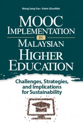 MOOC Implementation in Malaysia Higher Education: Challenges, Strategies, and Implications for Sustainability